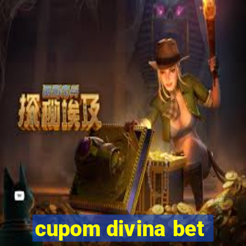 cupom divina bet