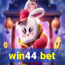 win44 bet