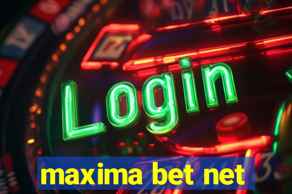 maxima bet net