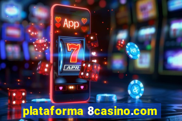 plataforma 8casino.com