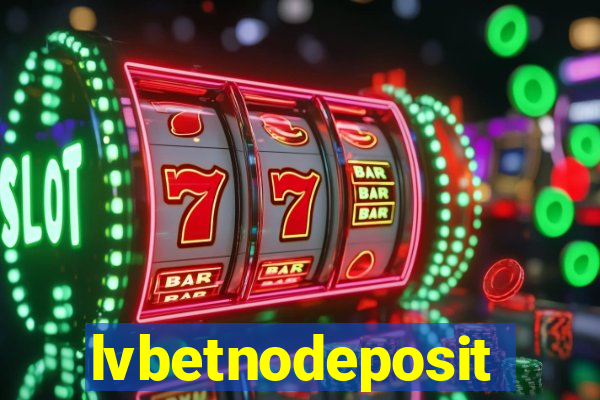 lvbetnodeposit