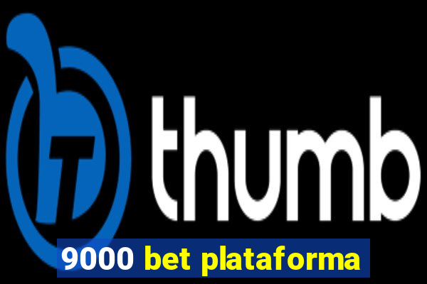 9000 bet plataforma