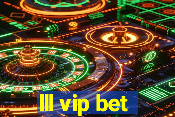 lll vip bet
