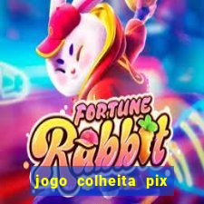 jogo colheita pix paga mesmo
