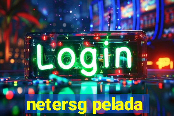 netersg pelada