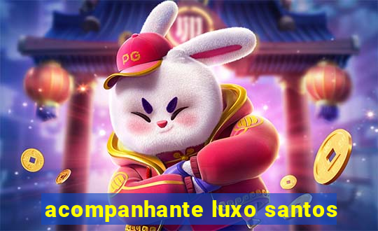 acompanhante luxo santos