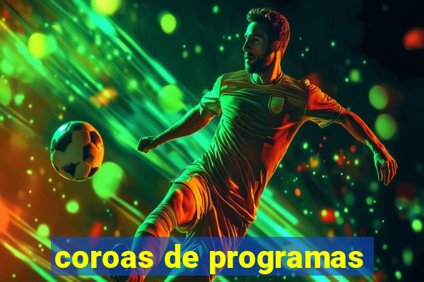 coroas de programas