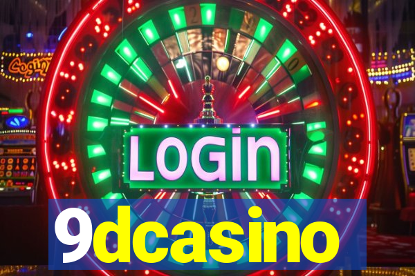 9dcasino