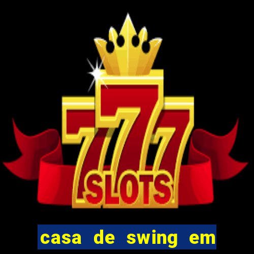 casa de swing em porto seguro