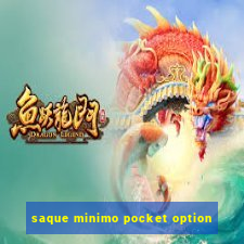 saque minimo pocket option