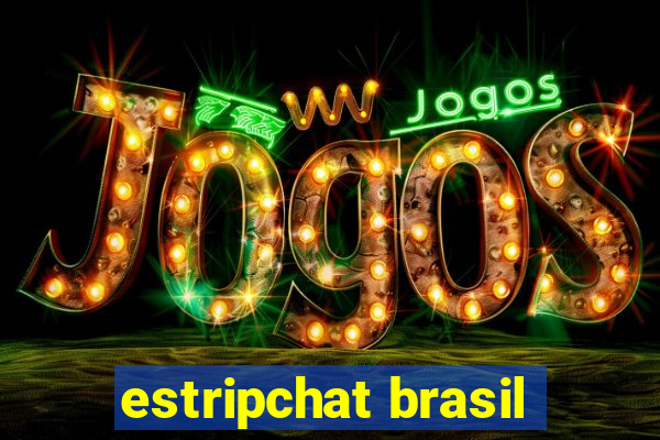 estripchat brasil
