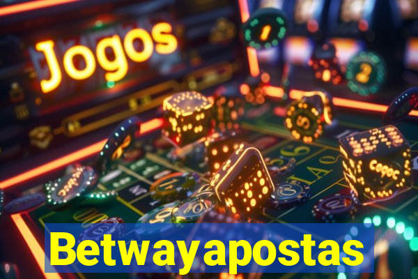 Betwayapostas