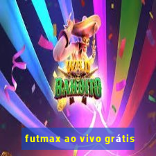 futmax ao vivo grátis
