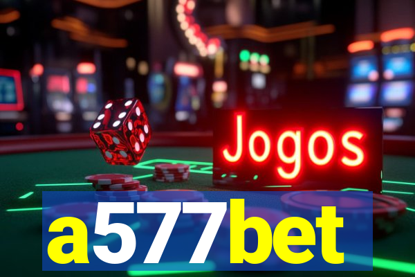 a577bet
