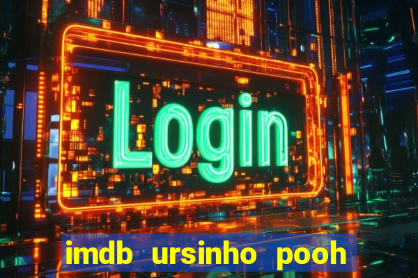 imdb ursinho pooh sangue e mel