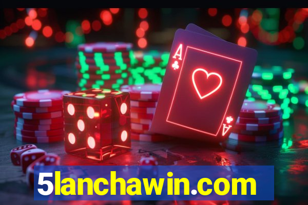 5lanchawin.com