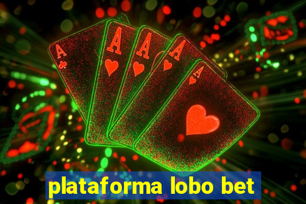 plataforma lobo bet