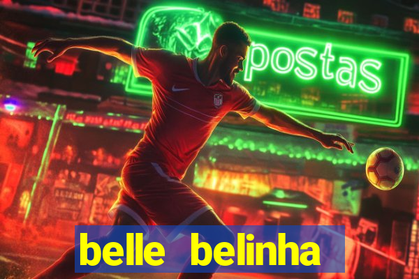 belle belinha vazados gratis