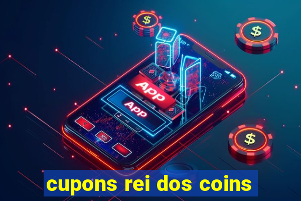 cupons rei dos coins