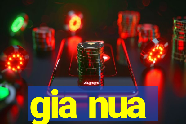 gia nua