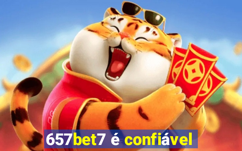 657bet7 é confiável