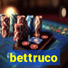 bettruco