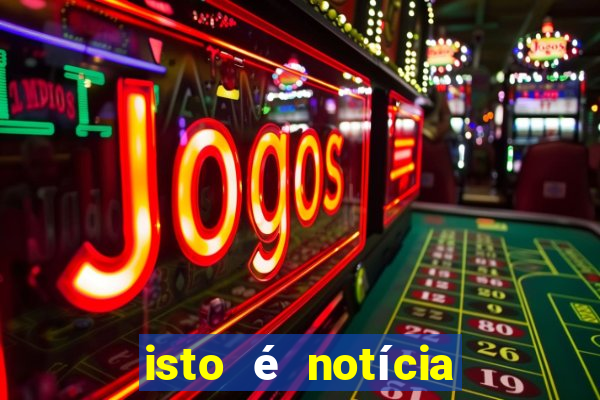 isto é notícia canavieiras bahia