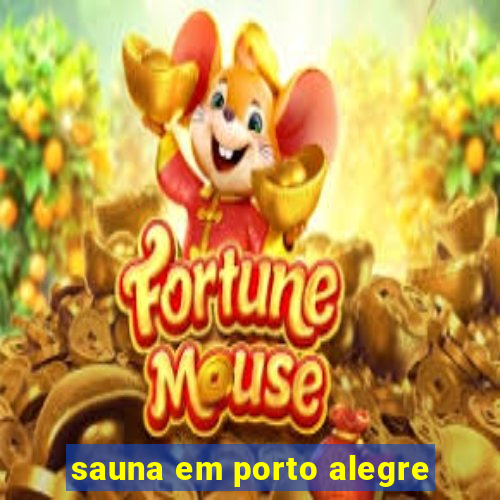 sauna em porto alegre