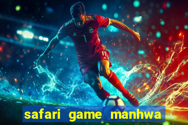 safari game manhwa pt br