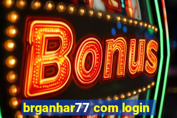 brganhar77 com login