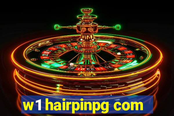 w1 hairpinpg com