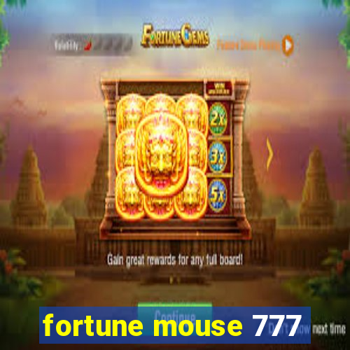 fortune mouse 777