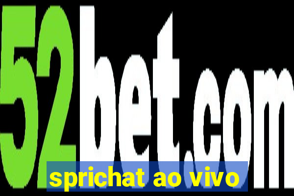 sprichat ao vivo