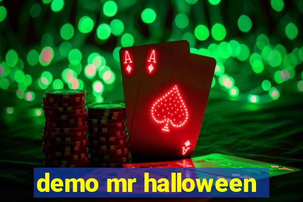 demo mr halloween