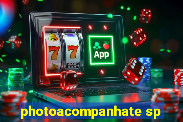 photoacompanhate sp