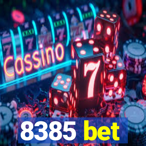 8385 bet