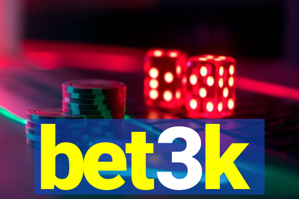 bet3k