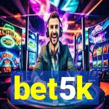 bet5k
