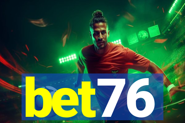 bet76