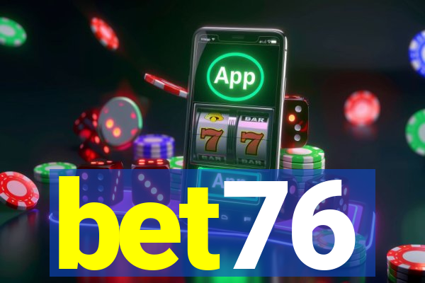bet76