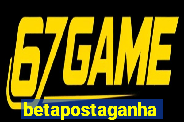 betapostaganha