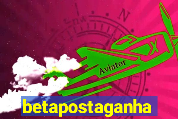 betapostaganha