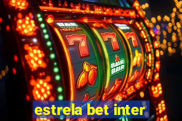 estrela bet inter