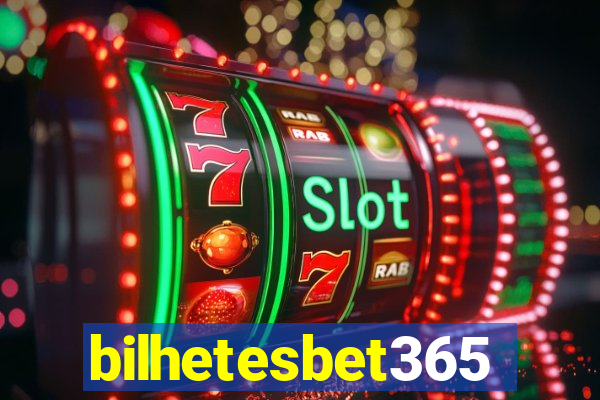 bilhetesbet365