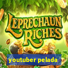 youtuber pelada