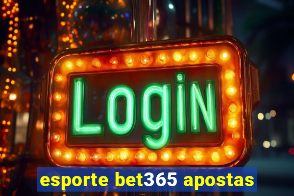 esporte bet365 apostas