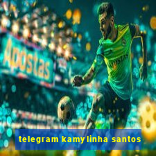 telegram kamylinha santos