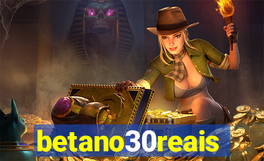 betano30reais