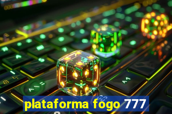 plataforma fogo 777