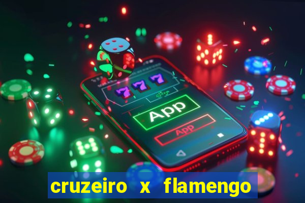 cruzeiro x flamengo ao vivo hd